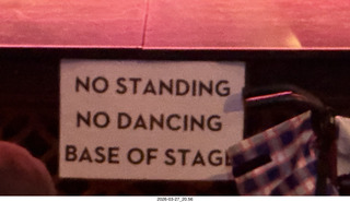 Chandler Arts sign - NO STANDING, NO DANCING BASE OF STAGE